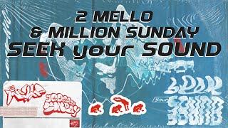 2 Mello & MILLION SUNDAY - SEEK your SOUND (Full EP) (Official Audio)