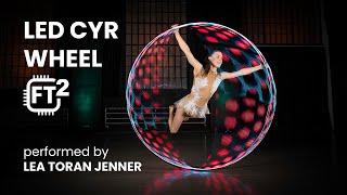 LED Cyr Wheel FT2 - Lea Toran Jenner | Pyroterra Lighttoys