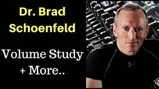 Dr. Brad Schoenfeld on Doing 45 sets/week and More...!!