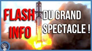 PHÉNOMÉNAL ! Le STARSHIP a fait FEU ! - Flash Info - Le Journal de la Starbase - JDE