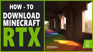 How To Get Minecraft RTX Ray-Tracing - (Full Guide)