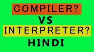 #4 Compiler vs Interpreter Understand Both | Complete Python Tutorial For Beginners In Hindi 2020 |