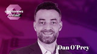 Dan O’Prey, Chief Product Officer of Bakkt, on The Bitcoin ETF, Bitcoin in Public Markets, and more