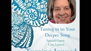 Tuning in to Your Deeper Song with Cara Lumen