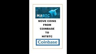 How to Transfer from CoinBase to HITBTC