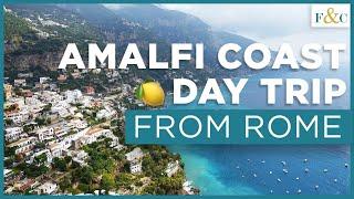 Amalfi Coast (Sorrento, Positano, Pompeii) Day Trip from Rome | Italy Travel Vlog | Frolic & Courage