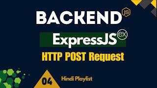 Express.js HTTP POST Requests: Middleware, Headers & JSON Handling  | EzyCode