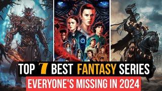 "Hidden Gems: 7 Action-Fantasy Series to Binge in 2024!"