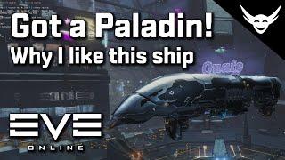 EVE Online - Got a Paladin! Why I love it