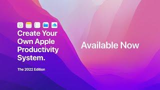 Create Your Own Apple Productivity System Course 2022 Update