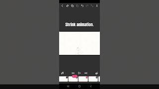 shrink animation.
