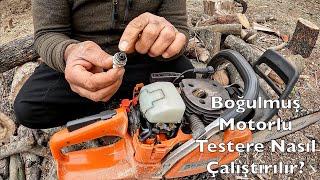 Boğulmuş Olan Motorlu Testere Çalıştırma (Çok Basit)