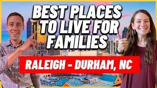 BEST PLACES to Live in Raleigh Durham North Carolina for FAMILIES