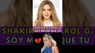 Shakira le responde a Karol G