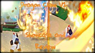 Dragon Claw v2 Showcase and Review | King Legacy