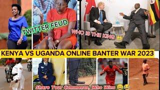 KENYA VS UGANDA | KENYA VS UGANDA TWITTER WAR 2023 | LATEST KENYA V UGANDA ONLINE WAR | TWITTER FEUD