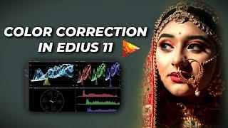 Perfect Color Correction in EDIUS 11 | Tech Nestology