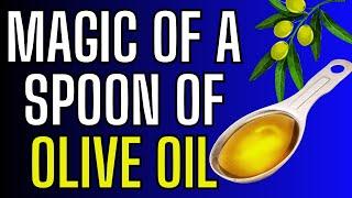 The Magic of 1 SPOON of Olive Oil | Benefits of OLIVE OIL