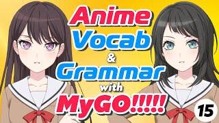 Learn Everyday Japanese with MyGo!!!!! Anime Vocab, Reading & Listening Beyond Beginner #15