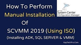 Installation Of System Center Virtual Machine Manager 2019 (SCVMM 2019) Using ISO