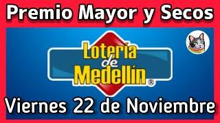  Resultado PREMIO MAYOR Y SECOS Loteria de MEDELLIN Viernes 22 de Noviembre 2024