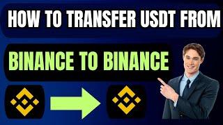 How To Transfer USDT From Binance To Binance - Binance To Binance USDT Kaise Transfer Krain