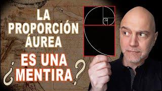 ¿Qué es la PROPORCIÓN ÁUREA? ¿Es un mito o una realidad?