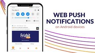 Web Push Notifications on Android Devices | Frizbit