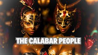 The Calabar people of Nigeria - Interesting facts on the CALABAR festival (AFRICAN TRIBE)