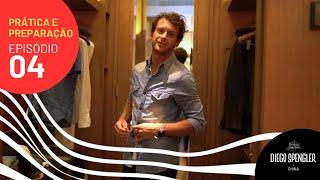 DIEGO SPENGLER in China - Episódio 04 (Prática e Preparação)
