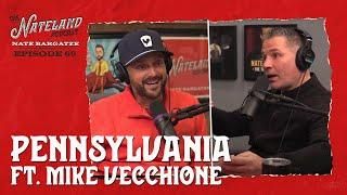 Nateland | Ep #69 - Pennsylvania ft. Mike Vecchione