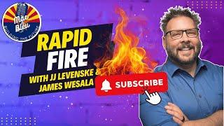 Rapid Fire with James Wesala and JJ Levenske #rapidfirequestions
