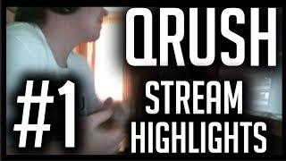 QRUSH STREAM HIGHLIGHTS #1