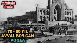 Абдуллох Домла - 70 - 80 йил Аввал Булган Вокеа | Abdulloh domla - 70 - 80 yil Avval Bo'lgan Voqea