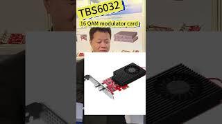 New！TBS6032 16 QAM modulator card with Kylone $699