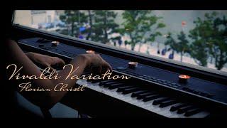 [Emotional]" Florian Christl - Vivaldi Variation " performed on piano by Vikakim.