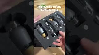 Feliks Audio Euforia EVO Unboxing #audiophile #headfi #hifiaudio