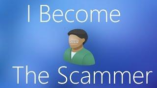 I BECOME A SCAMMER! [trolling] (Tech Support Scams - EP. 14)