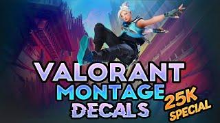 Valorant Montage x Decals