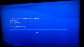 HELP !! PS4 GTA V Error Screen (CE-34878-0)