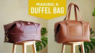 Making a leather DUFFEL BAG with a LINING