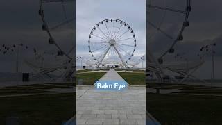 Visit Azerbaijan  Baku eye  #travel #azerbaijan #shorts