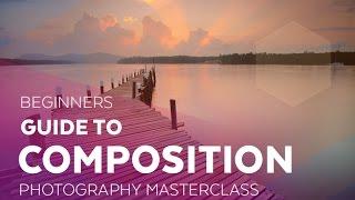 Beginners Guide to Composition