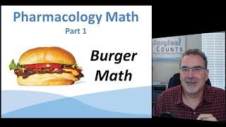 Pharmacology Math a.k.a. Burger Math