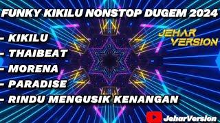 KIKILU FUNKY NONSTOP DUGEM