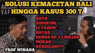 PROF WINASA BEDAH SOLUSI KEMACETAN DI BALI HINGGA KASUS KORUPSI RP 300 TRILIUN‼️