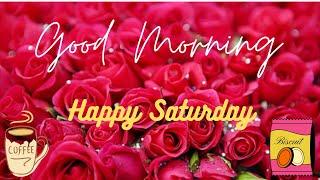 Good Morning, Happy Saturday Wishes & Quotes, Enjoy Your Day 