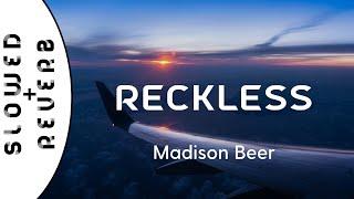 Madison Beer - Reckless (s l o w e d  +  r e v e r b)