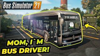 I am BUS DRIVER WTF?! Created my OWN BUS COMPANY! | Bus Simulator 21 #1