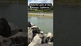 Waterfall Park at San Ramon, California